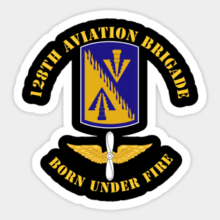 128th Aviation Brigade - Born Under Fire wo Br Color Sticker